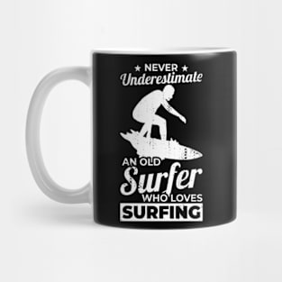 Never Underestimate An Old Surfer Surfing Grandpa Mug